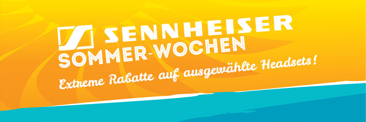 Sennheiser Sommer-Wochen Sennheiser Sommer-Wochen