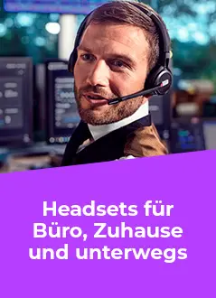 HEADSETS FÜR JEDE UMGEBUNG